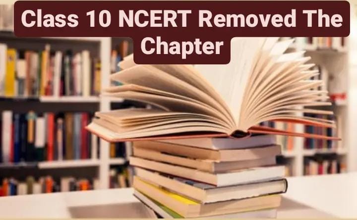 Removed Chapters Of NCERT